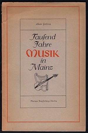 Imagen del vendedor de Tausend Jahre Musik in Mainz (= Geschichte und Kultur einer deutschen Stadt 2). a la venta por Antiquariat Bcherstapel