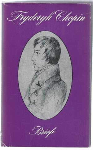 Bild des Verkufers fr Fryderyk Chopin. Briefe. zum Verkauf von Antiquariat Bcherstapel