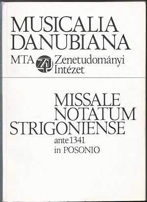 Bild des Verkufers fr Missale notatum Strigoniense ante 1341 in Posonio (= Musicalia Danubiana 1). zum Verkauf von Antiquariat Bcherstapel