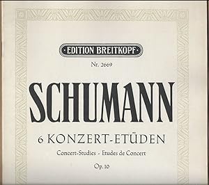 Bild des Verkufers fr Sechs Konzert-Etden / Concert-Studies / Etudes de Concert, Op. 10 (= Clara-Schumann-Ausgabe. Edition Breitkopf, Nr. 2669). zum Verkauf von Antiquariat Bcherstapel