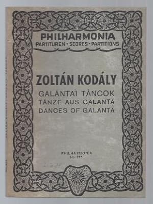 Bild des Verkufers fr Galantai Tancok / Tnze aus Galanta / Dances of Galanta (= Philharmonia Taschenpartituren, No. 275). zum Verkauf von Antiquariat Bcherstapel