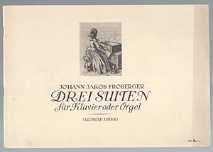 Imagen del vendedor de Drei Suiten fr Klavier oder Orgel. a la venta por Antiquariat Bcherstapel