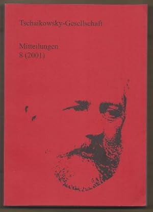 Seller image for Tschaikowsky-Gesellschaft. Mitteilungen 8 (2001). for sale by Antiquariat Bcherstapel