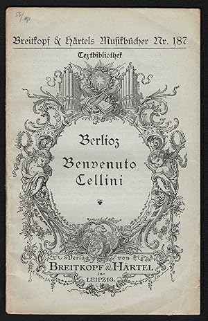 Image du vendeur pour Benvenuto Cellini [Textbuch] (= Breitkopf &mp Hrtels Musikbcher. Textbibliothek, Nr. 187). mis en vente par Antiquariat Bcherstapel
