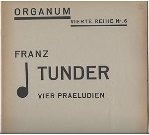 Bild des Verkufers fr Vier Praeludien (= Organum. Vierte Reihe, Orgelmusik Nr. 6). zum Verkauf von Antiquariat Bcherstapel