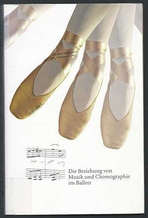 Bild des Verkufers fr Die Beziehung von Musik und Choreographie im Ballett. Bericht vom Internationalen Symposium an der Hochschule fr Musik und Theater Leipzig 23.-25. Mrz 2006. zum Verkauf von Antiquariat Bcherstapel