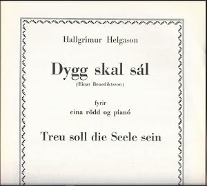 Seller image for Dygg skal sal (Einar Benediktsson) fyrir eina rdd og piano / Treu soll die Seele sein [fr eine (Sing-)Stimme und Klavier]. for sale by Antiquariat Bcherstapel