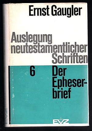 Seller image for Der Epheserbrief (= Auslegung neutestamentlicher Schriften, Band 6). for sale by Antiquariat Bcherstapel