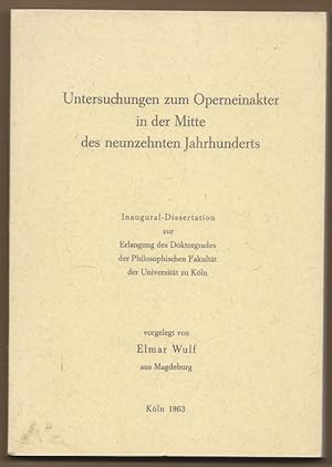 Imagen del vendedor de Untersuchungen zum Operneinakter in der Mitte des neunzehnten Jahrhunderts. a la venta por Antiquariat Bcherstapel