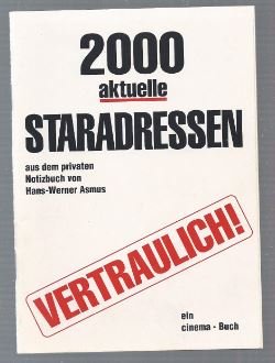 Bild des Verkufers fr 2000 aktuelle Staradressen aus dem privaten Notizbuch von Hans-Werner Asmus. Vertraulich! zum Verkauf von Antiquariat Bcherstapel