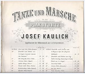 Immagine del venditore per Tnze und Mrsche fr das Pianoforte von Josef Kaulich, Kapellmeister der Bhnenmusik am k. k. Hoftheater. 57. Werk. Gut Heil. Walzer. venduto da Antiquariat Bcherstapel