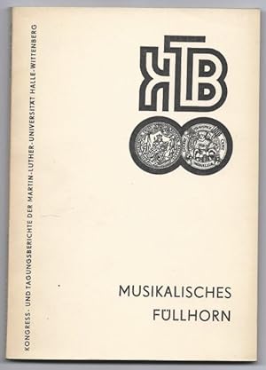 Image du vendeur pour Musikalisches Fllhorn. Aufstze zur Musik (= Wissenschaftliche Beitrge 1990 / 13 (G 18)). mis en vente par Antiquariat Bcherstapel