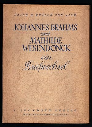 Imagen del vendedor de Johannes Brahms und Mathilde Wesendonck. Ein Briefwechsel. a la venta por Antiquariat Bcherstapel