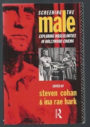 Imagen del vendedor de Screening the male. Exploring masculinities in Hollywood cinema. a la venta por Antiquariat Bcherstapel