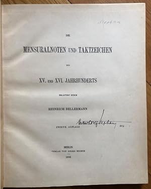 Bild des Verkufers fr Die Mensuralnoten und Taktzeichen des XV und XVI Jahrhunderts. zum Verkauf von Antiquariat Bcherstapel