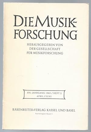 Imagen del vendedor de Die Musikforschung. XVI. Jahrgang 1963 / Heft 2, April / Juni. a la venta por Antiquariat Bcherstapel
