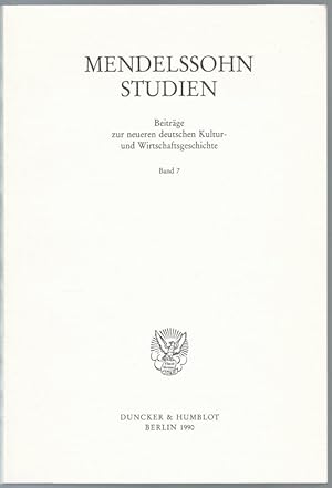 Seller image for Mendelssohn Studien (= Beitrge zur neueren deutschen Kultur- und Wirtschaftsgeschichte, Bd. 7). for sale by Antiquariat Bcherstapel