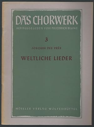 Seller image for Weltliche Lieder zu 3-5 Stimmen (= Das Chorwerk, hrsg. v. Friedrich Blume, Heft 3). for sale by Antiquariat Bcherstapel
