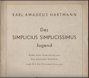 Imagen del vendedor de Des Simplicius Simplicissimus Jugend. Bilder einer Entwicklung aus dem deutschen Schicksal nach H. J. Chr. Grimmelshausen. Klavierauszug. a la venta por Antiquariat Bcherstapel