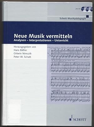 Bild des Verkufers fr Neue Musik vermitteln. Analysen - Interpretationen - Unterricht (= Schott Musikpdagogik). Inkl. der 2 CDs. zum Verkauf von Antiquariat Bcherstapel