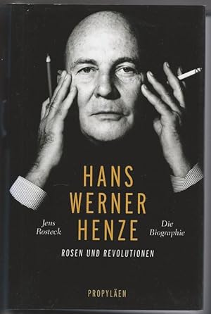 Bild des Verkufers fr Hans Werner Henze. Rosen und Revolutionen. Die Biographie. zum Verkauf von Antiquariat Bcherstapel
