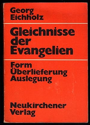 Bild des Verkufers fr Gleichnisse der Evangelien. Form, berlieferung, Auslegung. zum Verkauf von Antiquariat Bcherstapel