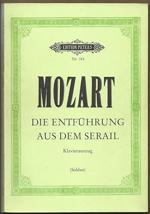 Seller image for Die Entfhrung aus dem Serail. Komisches Singspiel in drei Aufzgen KV 384 (= Edition Peters, Nr. 745). Klavierauszug. for sale by Antiquariat Bcherstapel