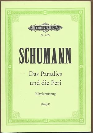 Seller image for Das Paradies und die Peri fr Solostimmen, Chor und Orchester, Opus 50 (= Edition Peters, Nr. 2396). Klavierauszug. for sale by Antiquariat Bcherstapel