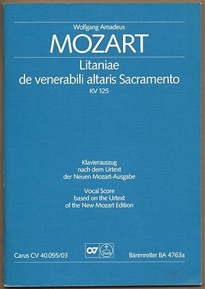 Bild des Verkufers fr Litaniae de venerabili altaris Sacramento, KV 125. Soli SATB, Coro SATB, 2 Flauti, 2 Oboi, 2 Corni, 2 Clarini, 2 Violini, 2 Viole, Basso continuo (vlc, fag, cb, org), 3 Tromboni ad libitum (= Brenreiter 4763a / Carus CV 40.055/03). Klavierauszug nach dem Urtext der Neuen Mozart-Ausgabe. zum Verkauf von Antiquariat Bcherstapel