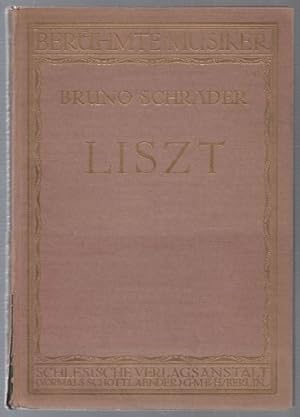 Imagen del vendedor de Franz Liszt (= Berhmte Musiker. Lebens- und Charakterbilder nebst Einfhrung in die Werke der Meister, Bd. 21). a la venta por Antiquariat Bcherstapel