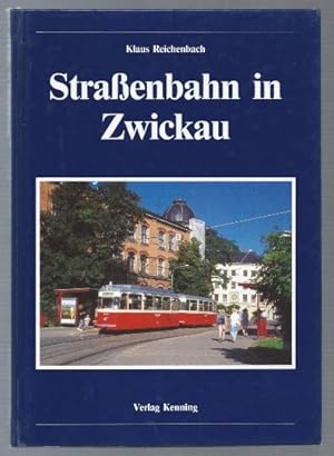 Bild des Verkufers fr Straenbahn in Zwickau. zum Verkauf von Antiquariat Bcherstapel