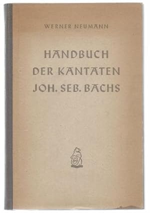 Bild des Verkufers fr Handbuch der Kantaten Joh. Seb. Bachs. zum Verkauf von Antiquariat Bcherstapel