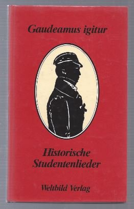 Immagine del venditore per Gaudeamus igitur. Lat uns frhlich sein. Historische Studentenlieder. venduto da Antiquariat Bcherstapel