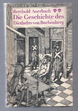 Image du vendeur pour Die Geschichte des Diethelm von Buchenberg. mis en vente par Antiquariat Bcherstapel