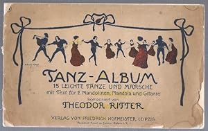 Bild des Verkufers fr Tanz-Album. 15 leichte Tnze und Mrsche mit Text fr 2 Mandolinen, Mandola und Gitarre. zum Verkauf von Antiquariat Bcherstapel