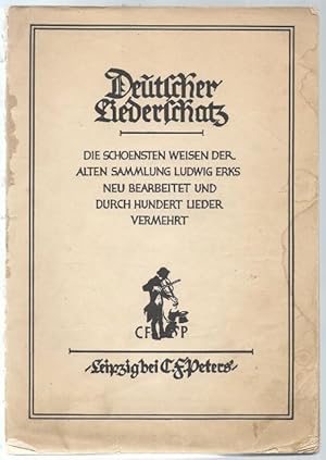 Imagen del vendedor de Deutscher Liederschatz. Die schoensten Weisen der alten Sammlung Ludwig Erks neu bearbeitet und durch hundert Lieder vermehrt (= Edition Peters, Nr. 395). a la venta por Antiquariat Bcherstapel