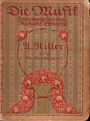 Seller image for Alexander Ritter. Ein Bild seines Charakters und Schaffens (= Die Musik. Sammlung illustrierter Einzeldarstellungen, Bd. 26/27). for sale by Antiquariat Bcherstapel