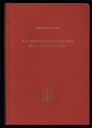 Bild des Verkufers fr Das Instrumentalkonzert bei Georg Philipp Telemann. zum Verkauf von Antiquariat Bcherstapel