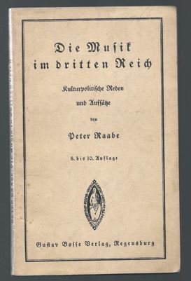 Seller image for Die Musik im dritten Reich. Kulturpolitische Reden und Aufstze (= Von deutscher Musik, Band 48). for sale by Antiquariat Bcherstapel