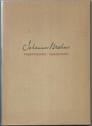 Imagen del vendedor de Johannes Brahms. Thematisches Verzeichnis seiner Werke. Ergnzung zu Johannes Brahms Weg, Werk und Welt. a la venta por Antiquariat Bcherstapel