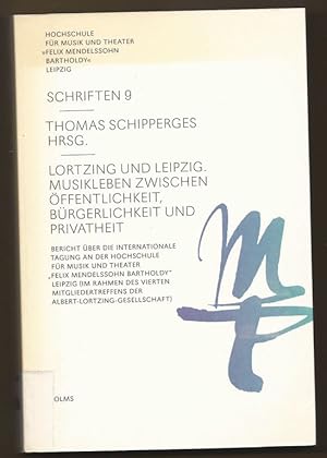 Imagen del vendedor de Lortzing und Leipzig. Musikleben zwischen ffentlichkeit, Brgerlichkeit und Privatheit. Bericht ber die Internationale Tagung an der Hochschule fr Musik und Theater "Felix Mendelssohn Bartholdy" Leipzig im Rahmen des vierten Mitgliedertreffens der Albert-Lortzing-Gesellschaft. a la venta por Antiquariat Bcherstapel