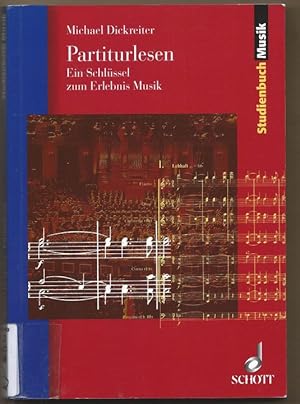 Image du vendeur pour Partiturlesen. Ein Schlssel zum Erlebnis Musik (= Studienbuch Musik. Edition Schott 8701). mis en vente par Antiquariat Bcherstapel