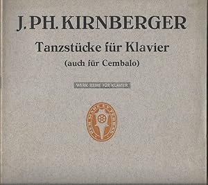 Immagine del venditore per Tanzstcke fr Klavier (auch fr Cembalo) / Pieces de dance pour le piano (ou le clavecin) / Dancing pieces for the piano (or harpsichord) (= Werk-Reihe fr Klavier. Edition Schott, No. 2484). venduto da Antiquariat Bcherstapel