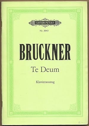 Bild des Verkufers fr Te Deum fr vier Solostimmen (Sopran, Alt, Tenor, Bass), Chor und Orchester (= Edition Peters, Nr. 3843). Klavierauszug. zum Verkauf von Antiquariat Bcherstapel