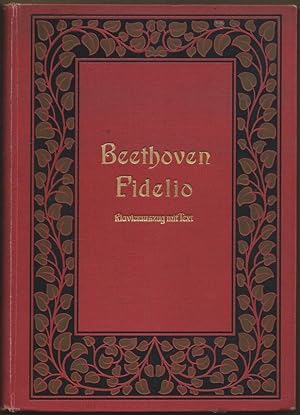 Seller image for Fidelio. Oper in 2 Akten [op. 72b] (= Edition Peters, [Nr. 44]). Klavierauszug mit Text. for sale by Antiquariat Bcherstapel
