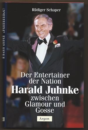 Bild des Verkufers fr Harald Juhnke. Der Entertainer der Nation zwischen Glamour und Gosse. zum Verkauf von Antiquariat Bcherstapel