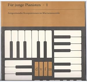 Seller image for Fr junge Pianisten 1. Zeitgenssische Kompositionen im Klavierunterricht. for sale by Antiquariat Bcherstapel