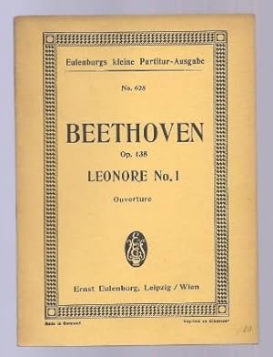 Bild des Verkufers fr Ouverture No. 1 zur Oper Leonore, op. 138 (= Eulenburgs kleine Partitur-Ausgabe, No. 628). zum Verkauf von Antiquariat Bcherstapel
