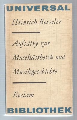 Image du vendeur pour Aufstze zur Musiksthetik und Musikgeschichte (= Reclams Universal-Bibliothek 740). mis en vente par Antiquariat Bcherstapel