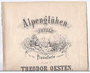 Image du vendeur pour Alpenglhen. Idylle fr das Pianoforte componirt von Theodor Oesten, Op. 193. mis en vente par Antiquariat Bcherstapel